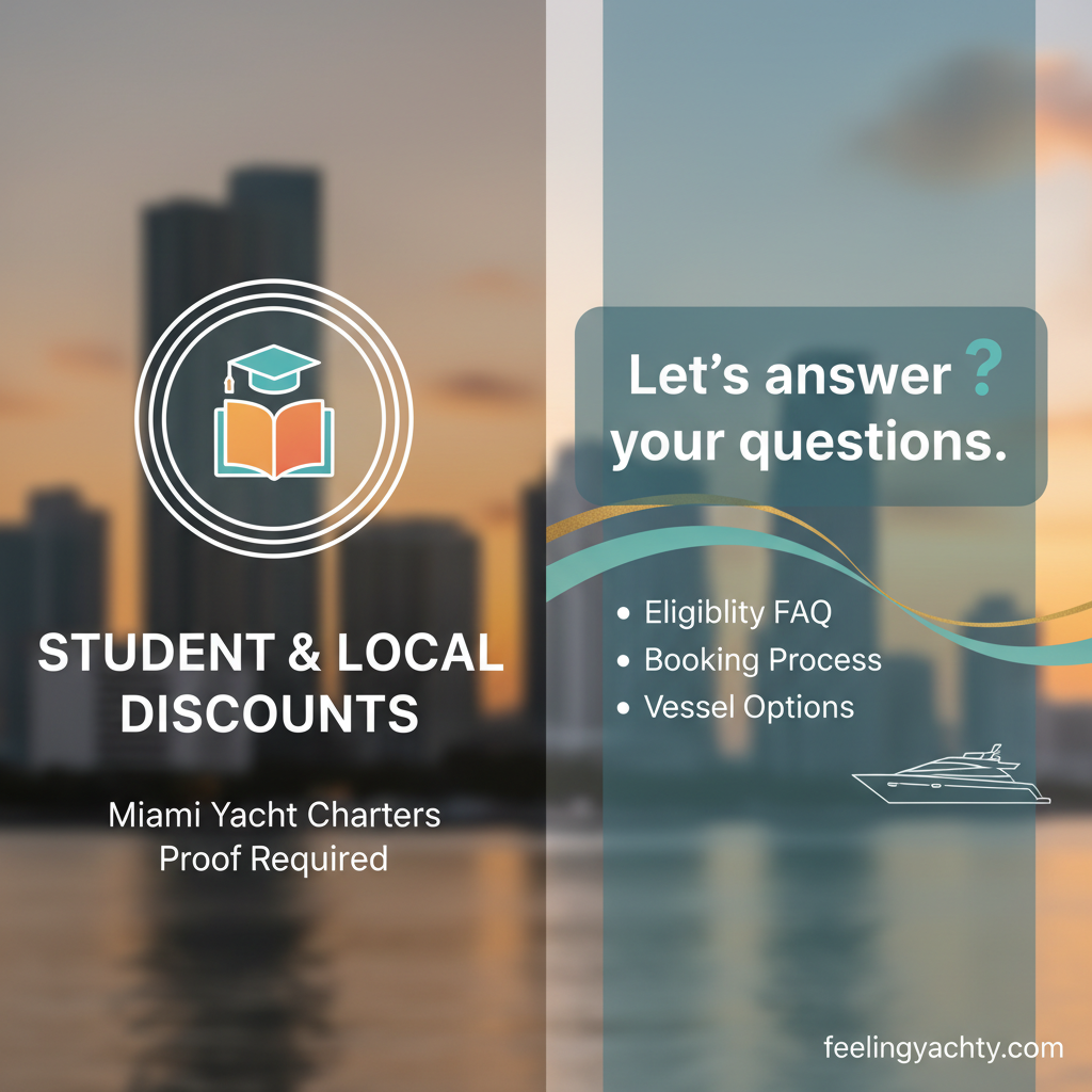 Preguntas frecuentes sobre Miami Yacht Charters: Estudiantes y Descuentos Locales - Prueba Requerida para Mayores Ahorros | Reservar